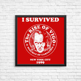 I Survived Vigo - Posters & Prints