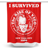 I Survived Vigo - Shower Curtain