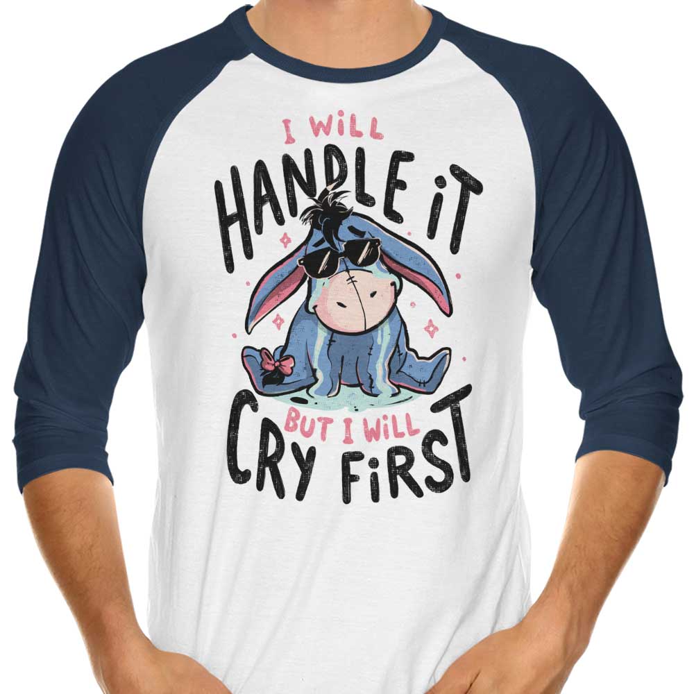 I Will Handle It - 3/4 Sleeve Raglan T-Shirt