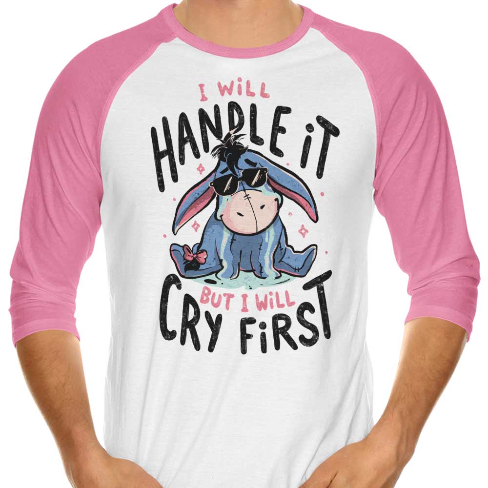 I Will Handle It - 3/4 Sleeve Raglan T-Shirt