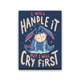 I Will Handle It - Canvas Print