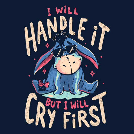 I Will Handle It - Hoodie
