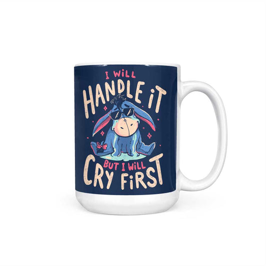I Will Handle It - Mug