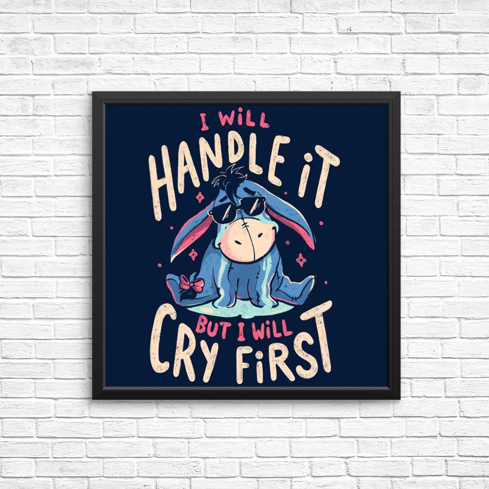I Will Handle It - Posters & Prints