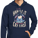 I Will Handle It - Hoodie