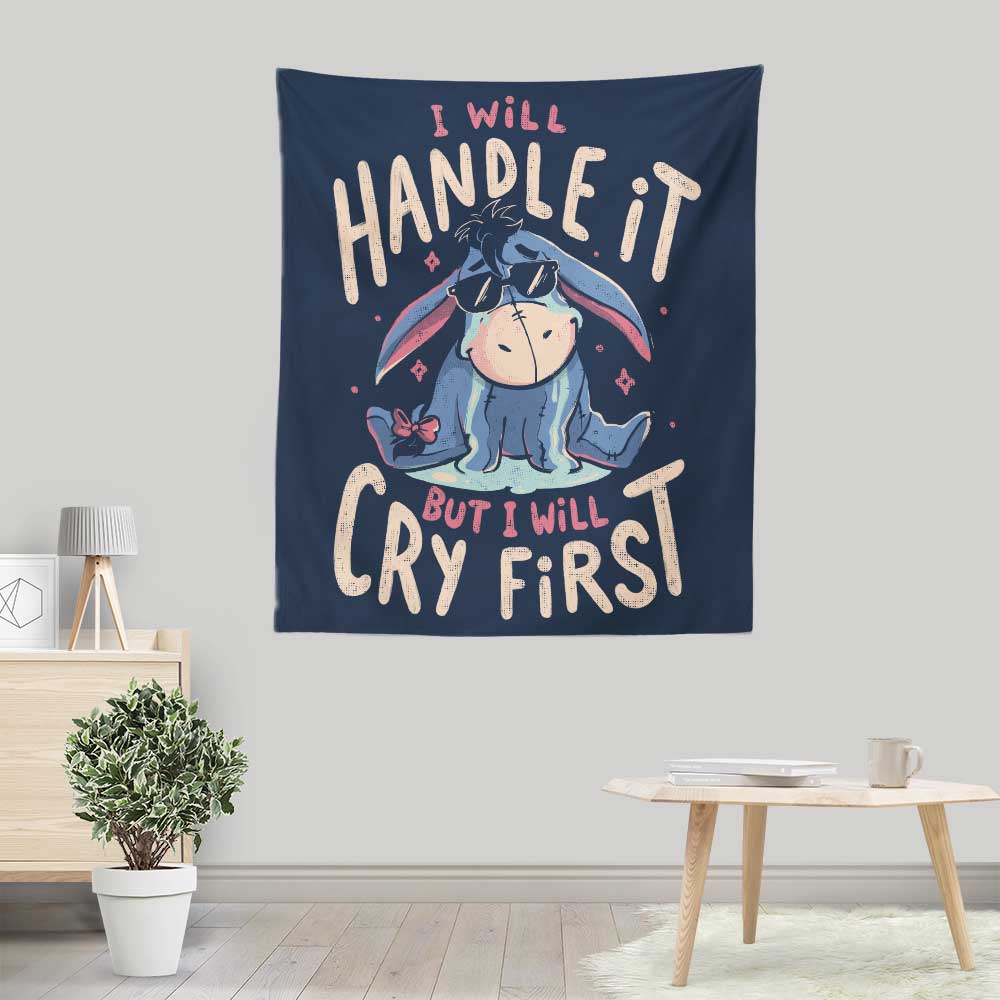 I Will Handle It - Wall Tapestry
