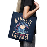 I Will Handle It - Tote Bag