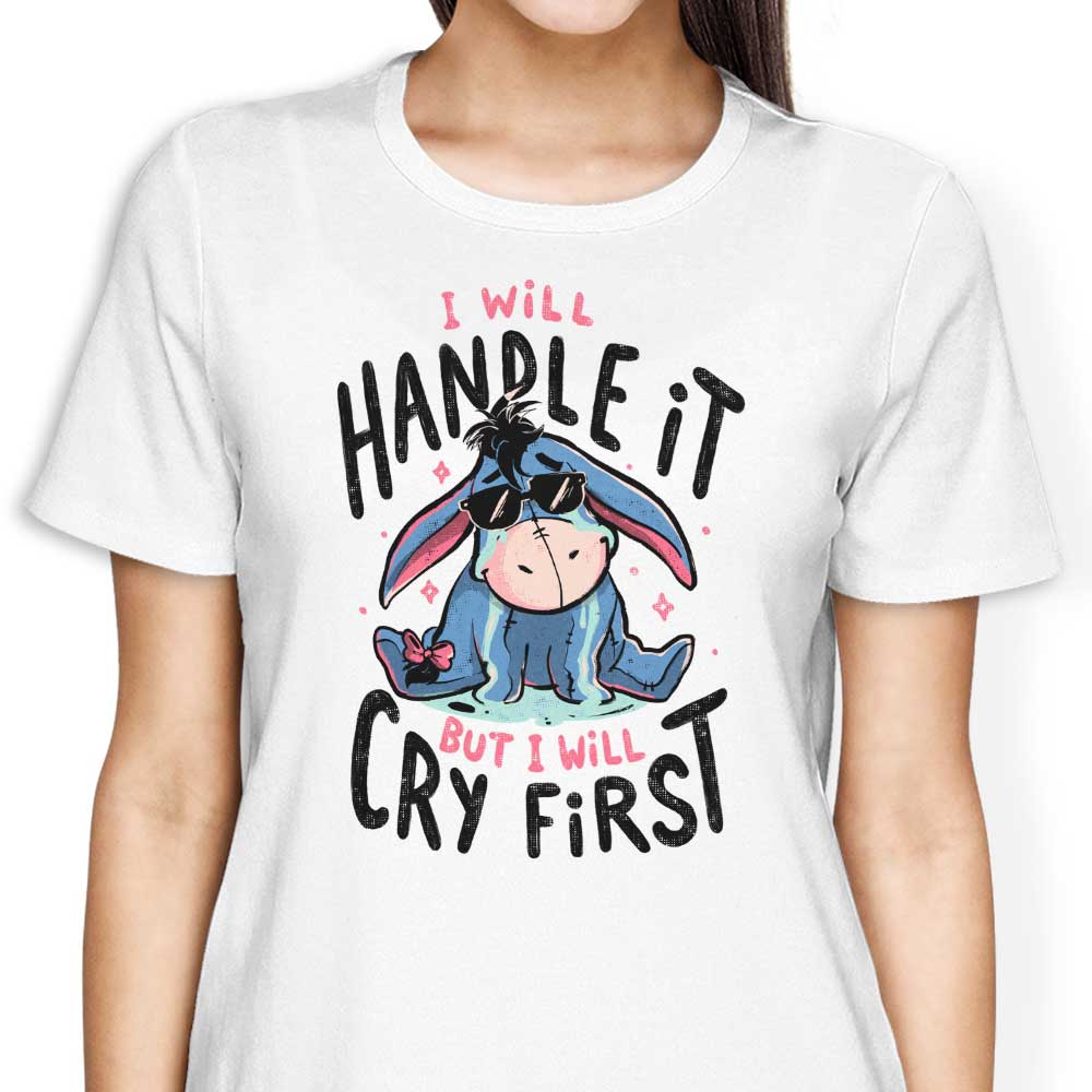 I Will Handle It - Women's Apparel