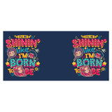 I'll Be Shinin' - Mug