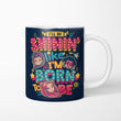 I'll Be Shinin' - Mug