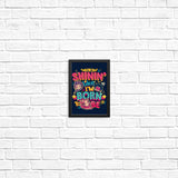 I'll Be Shinin' - Posters & Prints