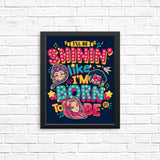 I'll Be Shinin' - Posters & Prints