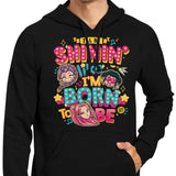 I'll Be Shinin' - Hoodie