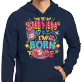 I'll Be Shinin' - Hoodie