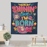 I'll Be Shinin' - Wall Tapestry