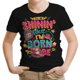 I'll Be Shinin' - Youth Apparel