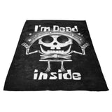 I'm Dead Inside - Fleece Blanket