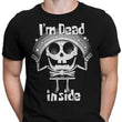 I'm Dead Inside - Men's Apparel