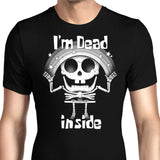 I'm Dead Inside - Men's Apparel