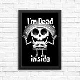 I'm Dead Inside - Posters & Prints