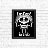 I'm Dead Inside - Posters & Prints