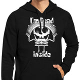 I'm Dead Inside - Hoodie