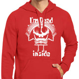 I'm Dead Inside - Hoodie