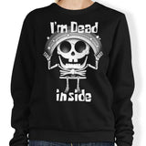 I'm Dead Inside - Sweatshirt