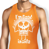 I'm Dead Inside - Tank Top