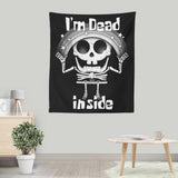 I'm Dead Inside - Wall Tapestry