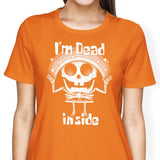 I'm Dead Inside - Women's Apparel