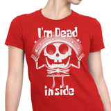 I'm Dead Inside - Women's Apparel