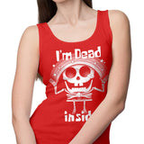I'm Dead Inside - Tank Top
