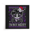 I'm Not Merry - Canvas Print