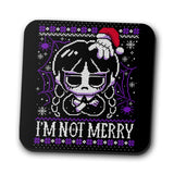 I'm Not Merry - Coasters