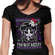 I'm Not Merry - Women's V-Neck