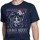 I'm Not Merry - Men's Apparel