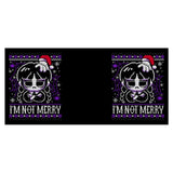 I'm Not Merry - Mug
