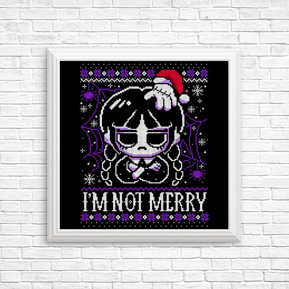 I'm Not Merry - Posters & Prints