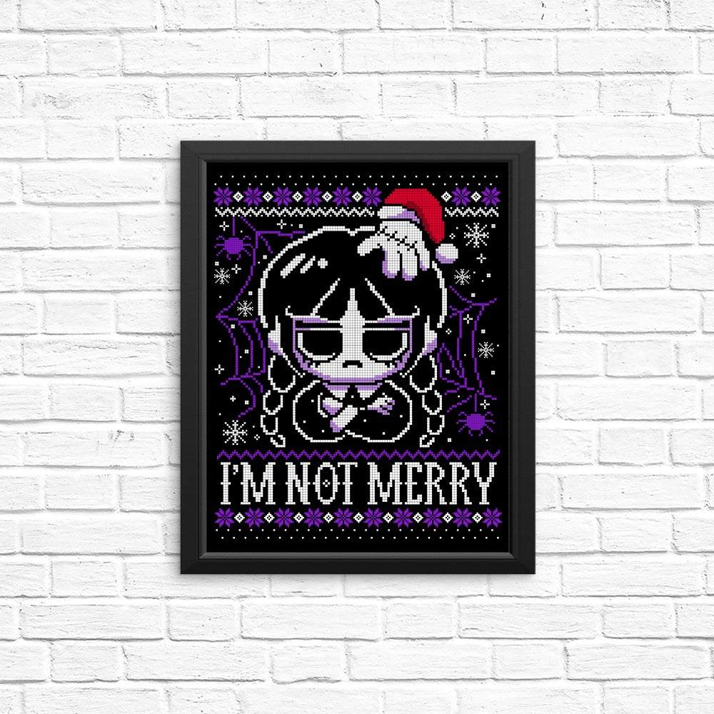 I'm Not Merry - Posters & Prints