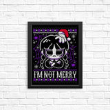 I'm Not Merry - Posters & Prints