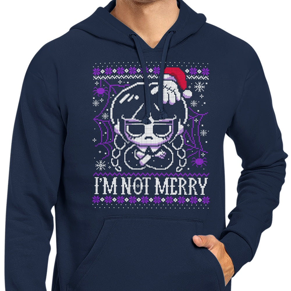 I'm Not Merry - Hoodie