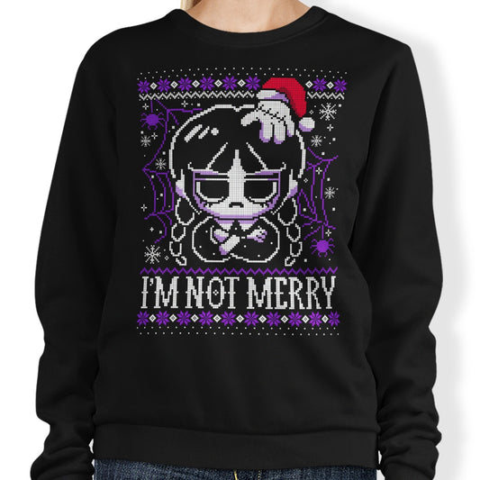 I'm Not Merry - Sweatshirt