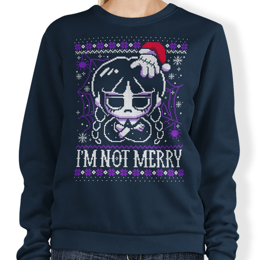 I'm Not Merry - Sweatshirt