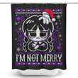 I'm Not Merry - Shower Curtain
