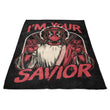 I'm Your Savior - Fleece Blanket