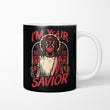 I'm Your Savior - Mug