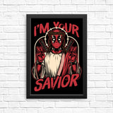 I'm Your Savior - Posters & Prints