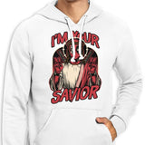 I'm Your Savior - Hoodie