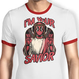 I'm Your Savior - Ringer T-Shirt